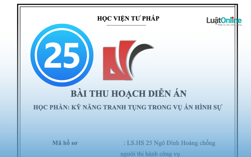 Bài thu hoạch hình sự 25 Ngô Đình Hoàng Bài thu hoạch hình sự 25 Ngô Đình Hoàng