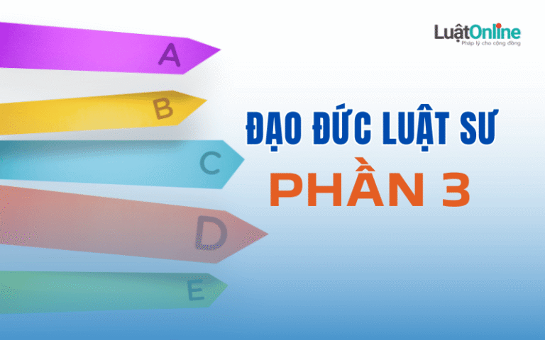 Thi thử trắc nghiệm Đạo đức luật sư - Phần 3