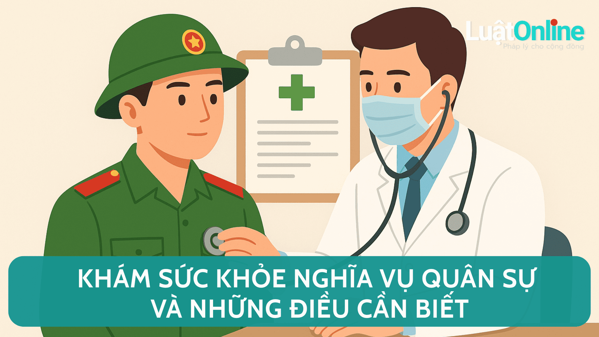 Khám sức khỏe nghĩa vụ quân sự và những điều cần biết