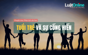 Nghị luận Tuổi trẻ và sự cống hiến