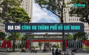 Địa chỉ Công an Thành phố Hồ Chí Minh ở đâu? 