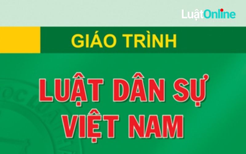 Giáo trình Luật dân sự Việt Nam tập 1, 2 - Đại học luật Hà Nội PDF