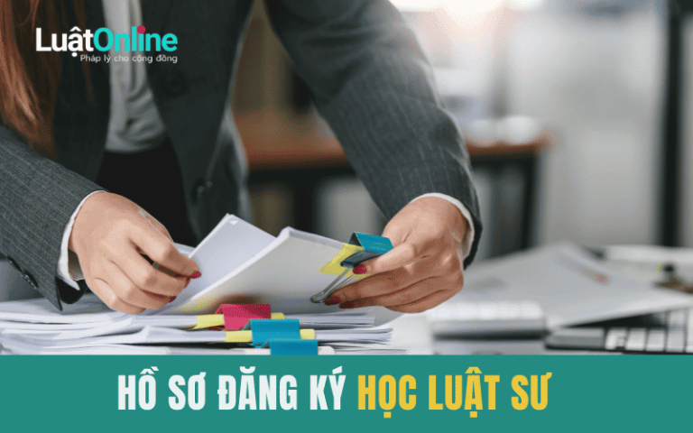 Hồ sơ đăng ký học luật sư mới nhất
