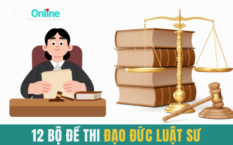 12 bộ đề Đạo đức nghề nghiệp luật sư