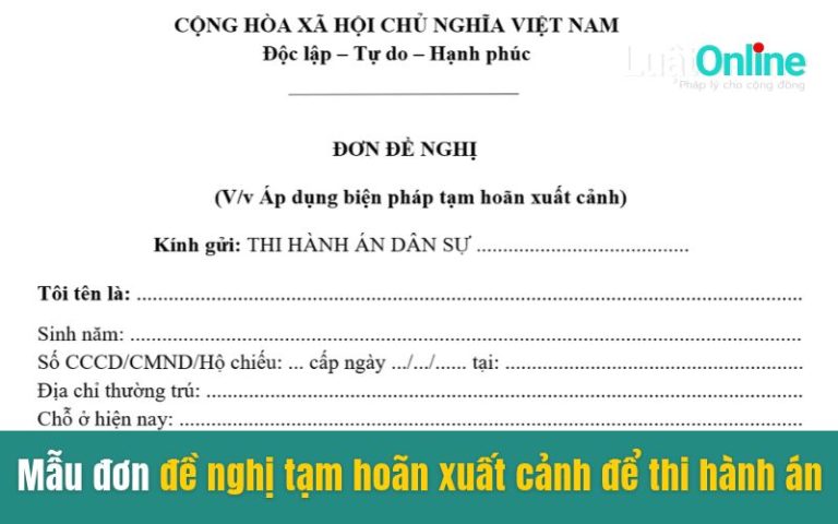 Mẫu đơn đề nghị tạm hoãn xuất cảnh để thi hành án